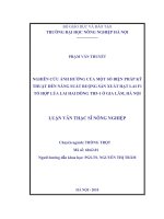 Luận văn nghiên cứu ảnh hưởng của một số biện pháp kỹ thuật đến năng suất ruộng sản xuất hạt lai f1 tổ hợp lúa lai hai dòng TH5 1 ở gia lâm,hà nội 