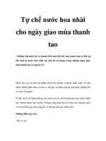 Tài liệu Tự chế nước hoa nhài cho ngày giao mùa thanh tao ppt