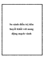 Tài liệu So sánh điều trị tiêu huyết khối với nong động mạch vành doc