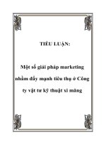 Tài liệu TIỂU LUẬN: Một số giải pháp marketing nhằm đẩy mạnh tiêu thụ ở Công ty vật tư kỹ thuật xi măng doc