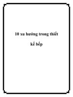 Tài liệu 10 xu hướng trong thiết kế bếp doc