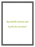 Tài liệu Bạn đã biết cách lau mát hạ sốt cho con chưa? pot