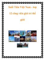 Tài liệu Suối Tiên Việt Nam - top 12 công viên giải trí thế giới potx