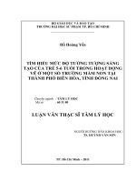 tìm hiểu mức độ tưởng tượng sáng tạo của trẻ 5-6 tuổi trong hoạt động vẽ ở một số trường mầm non tại thành phố biên hòa, tỉnh đồng nai