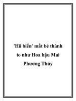 Tài liệu ''''Hô biến'''' mắt bé thành to như Hoa hậu Mai Phương Thúy doc