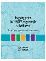 Tài liệu Integrating gender into HIV/AIDS programmes in the health sector ppt