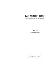 Tài liệu EASY AMERICAN IDIOMS Hundreds of idiomatic expressions to give you an edge in English! ppt