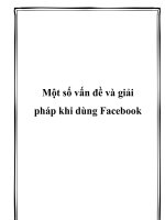 Tài liệu Một số vấn đề và giải pháp khi dùng Facebook pdf
