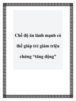 Tài liệu Chế độ ăn lành mạnh có thể giúp trẻ giảm triệu chứng “tăng động” potx