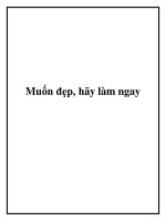 Tài liệu Muốn đẹp, hãy làm ngay potx