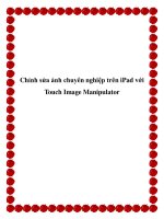 Tài liệu Chỉnh sửa ảnh chuyên nghiệp trên iPad với Touch Image Manipulator doc