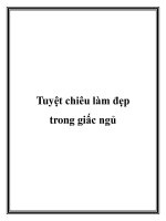 Tài liệu Tuyệt chiêu làm đẹp trong giấc ngủ.Khi bạn ngủ, cơ thể vẫn đang hoạt ppt