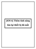 Tài liệu [iOS 6] Thêm tính năng tìm lại thiết bị đã mất ppt