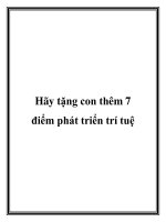 Tài liệu Hãy tặng con thêm 7 điểm phát triển trí tuệ ppt