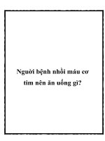 Tài liệu Nguời bệnh nhồi máu cơ tim nên ăn uống gì? ppt