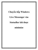 Tài liệu Chuyển tiếp Windows Live Messenger vào StatusBar khi được minimize docx