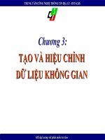 Tài liệu GIS ĐẠI CƯƠNG - Chương 3: TẠO VÀ HIỆU CHỈNH DỮ LIỆU KHÔNG GIAN doc