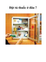 Tài liệu Đặt tủ thuốc ở đâu ? docx