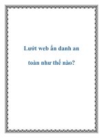 Tài liệu Lướt web ẩn danh an toàn như thế nào? pdf