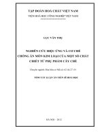 Tài liệu Nghiên cứu hiệu ứng và cơ chế chống ăn mòn kim loại của một sớ chất chiết từ phụ phẩm cây chè pptx