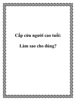 Tài liệu Cấp cứu người cao tuổi: Làm sao cho đúng? potx