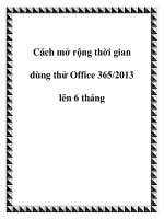 Tài liệu Cách mở rộng thời gian dùng thử Office 365/2013 lên 6 tháng potx