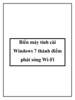 Tài liệu Biến máy tính cài Windows 7 thành điểm phát sóng Wi-Fi doc