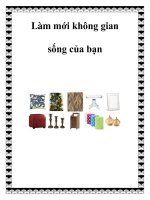 Tài liệu Làm mới không gian sống của bạn potx