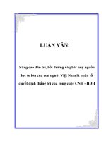 Tài liệu LUẬN VĂN: Nâng cao dân trí, bồi dưỡng và phát huy nguồn lực to lớn của con người Việt Nam là nhân tố quyết định thắng lợi của công cuộc CNH - HĐH docx