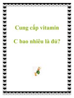 Tài liệu Cung cấp vitamin C bao nhiêu là đủ? doc