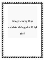 Tài liệu Google chứng thực validate không phải là lợi thế? ppt