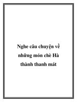 Tài liệu Nghe câu chuyện về những món chè Hà thành thanh mát ppt