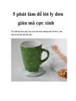 Tài liệu 5 phút làm đế lót ly đơn giản mà cực xinh pdf
