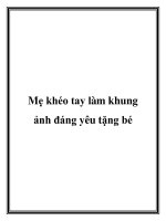Tài liệu Mẹ khéo tay làm khung ảnh đáng yêu tặng bé pdf