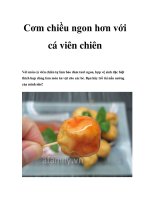 Tài liệu Cơm chiều ngon hơn với cá viên chiên pptx