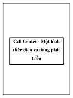 Tài liệu Call Center - Một hình thức dịch vụ đang phát triển pptx