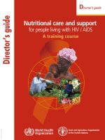 Tài liệu Nutritional care and support for people living with HIV/AIDS A training course pptx