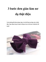 Tài liệu 3 bước đơn giản làm nơ dạ thật điệu ppt