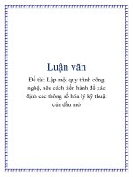 lập một quy trình công nghệ, nêu cách tiến hành để xác định các thông số hóa lý kỹ thuật của dầu mỏ