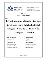 đề xuất phương pháp gia tăng lòng tin và lòng trung thành cho khách hàng của công ty cổ phần viễn thông fpt telecom