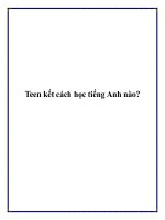 Tài liệu Teen kết cách học tiếng Anh nào? ppt