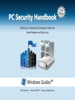 Tài liệu PC Security Handbook: Defensive Computing Techniques to Help You Avoid Malware and Data Loss ppt