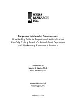 Tài liệu Dangerous Unintended Consequences:  How Banking Bailouts, Buyouts and Nationalization  Can Only Prolong America’s Second Great Depression  and Weaken Any Subsequent Recovery    docx