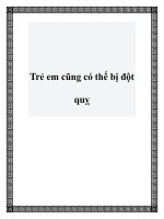 Tài liệu Trẻ em cũng có thể bị đột quỵ ppt