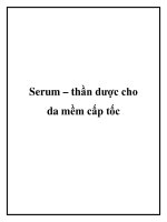 Tài liệu Serum – thần dược cho da mềm cấp tốc docx