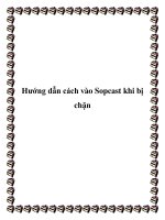 Tài liệu Hướng dẫn cách vào Sopcast khi bị chặn docx