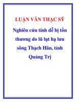 Nghiên cứu tính dễ bị tổn thương do lũ lụt hạ lưu sông Thạch Hãn, tỉnh Quảng Trị