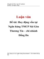 Tài liệu Đề tài: Huy động vốn tại Ngân hàng TMCP Sài Gòn Thương Tín – chi nhánh Đống Đa docx
