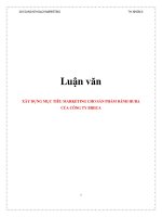 Tài liệu Luận văn: XÂY DỰNG MỤC TIÊU MARKETING CHO SẢN PHẨM BÁNH HURA CỦA CÔNG TY BIBICA pdf