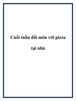Tài liệu Cuối tuần đổi món với pizza tại nhà pptx
